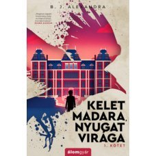 Kelet madara, nyugat virága     25.95 + 1.95 Royal Mail